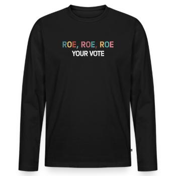 Roe Your Vote Pro-Choice Womens Feminist - Men's Premium Organic Long Sleeve Shirt - black - Front - Nico (187cm)