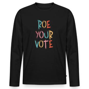Roe Your Vote Pro-Choice Womens Feminist - Men's Premium Organic Long Sleeve Shirt - black - Front - Nico (187cm)