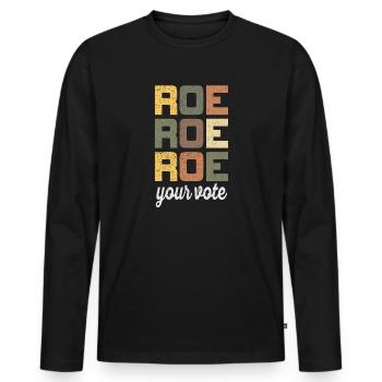 Roe Your Vote Pro-Choice Womens Feminist - Männer Premium Bio Langarmshirt - Schwarz - Vorne - Nico (187cm)