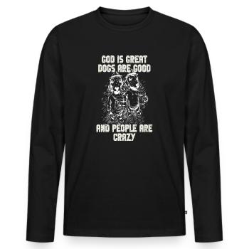 Dieu est grand Les chiens sont bons et les gens sont fous - T-shirt manches longues Premium bio Homme - noir - Devant - Nico (187cm)