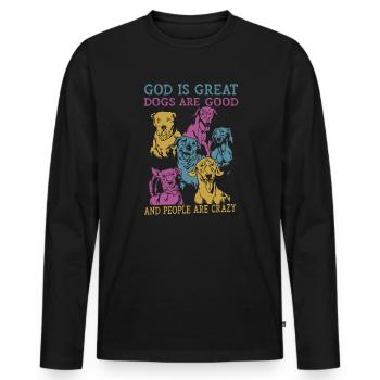 Dieu est grand Les chiens sont bons et les gens sont fous - T-shirt manches longues Premium bio Homme - noir - Devant - Nico (187cm)