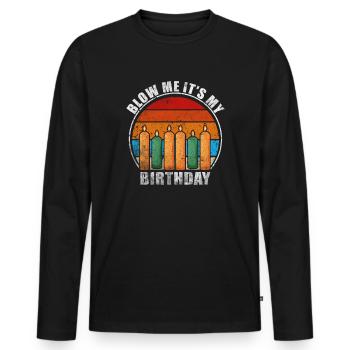 Blow Me Its My Birthday - Männer Premium Bio Langarmshirt - Schwarz - Vorne - Nico (187cm)