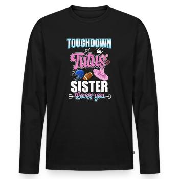 Touchdown ou Tutu Sister T’aime - T-shirt manches longues Premium bio Homme - noir - Devant - Nico (187cm)