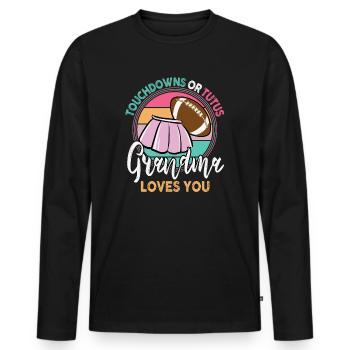 Touchdowns or Tutus Grandma Loves You - Men's Premium Organic Long Sleeve Shirt - black - Front - Nico (187cm)