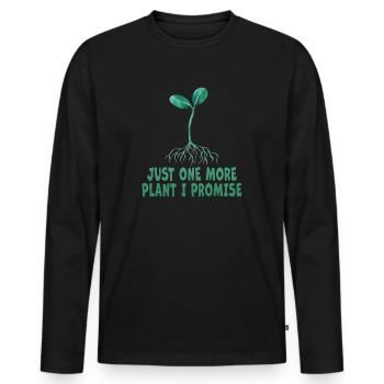 Just One More Plant I Promise Plantaholic Therapy - Men's Premium Organic Long Sleeve Shirt - black - Front - Nico (187cm)
