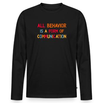 Tout comportement est une forme de communication - T-shirt manches longues Premium bio Homme - noir - Devant - Nico (187cm)