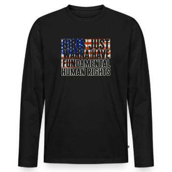 Girls Just Wanna Have Fundamental Human Rights - Men's Premium Organic Long Sleeve Shirt - black - Front - Nico (187cm)