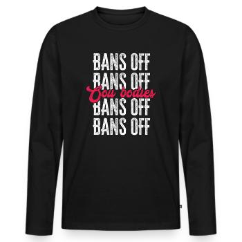 Bannir nos corps protéger la liberté Choisir les femmes - T-shirt manches longues Premium bio Homme - noir - Devant - Nico (187cm)