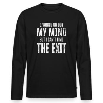I Would Go Out Of My Mind - Men's Premium Organic Long Sleeve Shirt - black - Front - Nico (187cm)