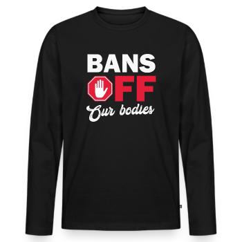 Bannir nos corps protéger la liberté Choisir les femmes - T-shirt manches longues Premium bio Homme - noir - Devant - Nico (187cm)