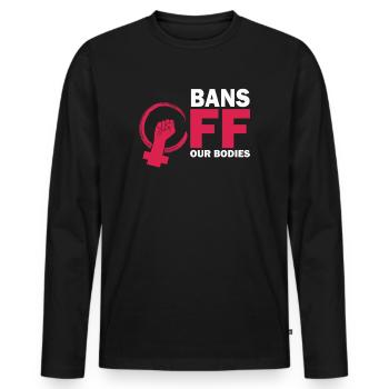 Bannir nos corps protéger la liberté Choisir les femmes - T-shirt manches longues Premium bio Homme - noir - Devant - Nico (187cm)