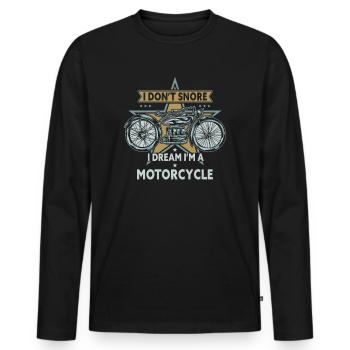 I Don't Snore I Dream I'm A Motorcycle - Men's Premium Organic Long Sleeve Shirt - black - Front - Nico (187cm)