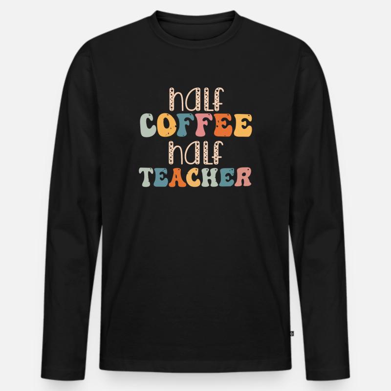 Half Coffee Half Teacher - Männer Premium Bio Langarmshirt - Schwarz