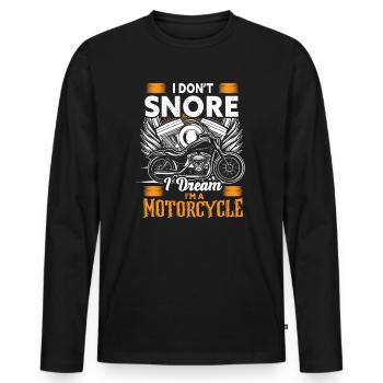 I Don't Snore I Dream I'm A Motorcycle - Männer Premium Bio Langarmshirt - Schwarz - Vorne - Nico (187cm)