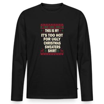 C’est mon pull de Noël il fait trop chaud pour un vilain - T-shirt manches longues Premium bio Homme - noir - Devant - Nico (187cm)
