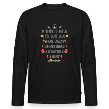 C’est mon pull de Noël il fait trop chaud pour un vilain - T-shirt manches longues Premium bio Homme - noir - Devant - Nico (187cm)