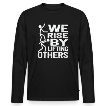 We Rise By Lifting Others Inspirational Quote - Männer Premium Bio Langarmshirt - Schwarz - Vorne - Nico (187cm)