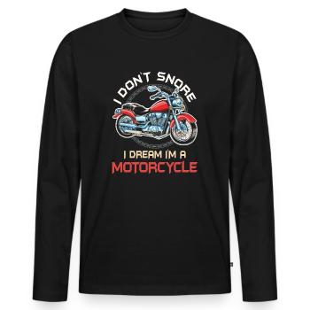 I Don't Snore I Dream I'm A Motorcycle - Männer Premium Bio Langarmshirt - Schwarz - Vorne - Nico (187cm)