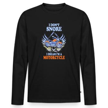 I Don't Snore I Dream I'm A Motorcycle - Männer Premium Bio Langarmshirt - Schwarz - Vorne - Nico (187cm)