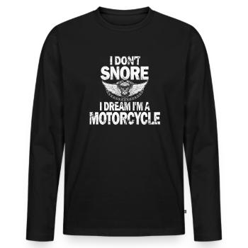 I Don't Snore I Dream I'm A Motorcycle - Männer Premium Bio Langarmshirt - Schwarz - Vorne - Nico (187cm)