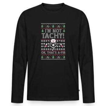 Je ne suis pas Tachy! Ok, c’est A-Fib Nurse Ugly - T-shirt manches longues Premium bio Homme - noir - Devant - Nico (187cm)