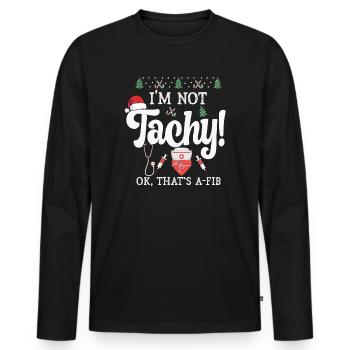 Je ne suis pas Tachy! Ok, c’est A-Fib Nurse Ugly - T-shirt manches longues Premium bio Homme - noir - Devant - Nico (187cm)