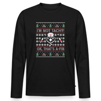 Je ne suis pas Tachy! Ok, c’est A-Fib Nurse Ugly - T-shirt manches longues Premium bio Homme - noir - Devant - Nico (187cm)