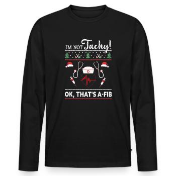 Je ne suis pas Tachy! Ok, c’est A-Fib Nurse Ugly - T-shirt manches longues Premium bio Homme - noir - Devant - Nico (187cm)