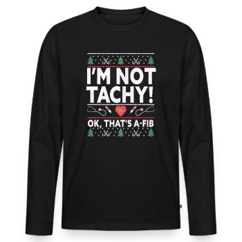 Je ne suis pas Tachy! Ok, c’est A-Fib Nurse Ugly - T-shirt manches longues Premium bio Homme - noir - Devant - Nico (187cm)