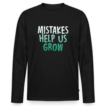 Mistakes Help Us Grow Back To School Motivational - Men's Premium Organic Long Sleeve Shirt - black - Front - Nico (187cm)