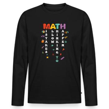 Mistakes Allow Thinking To Happen School Math - Men's Premium Organic Long Sleeve Shirt - black - Front - Nico (187cm)