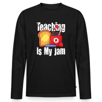 Teaching Is My Jam School Teacher Appreciation - Men's Premium Organic Long Sleeve Shirt - black - Front - Nico (187cm)