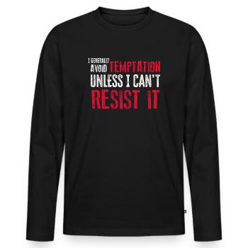 I Generally Avoid Temptation Unless I Can't Resist - Männer Premium Bio Langarmshirt - Schwarz - Vorne - Nico (187cm)