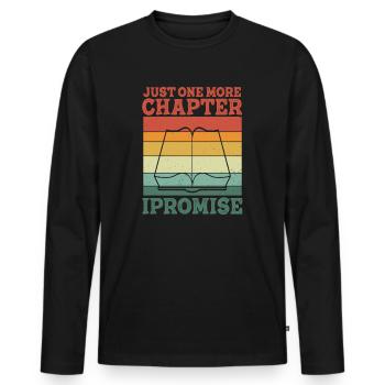 Just One More Chapter I Promise Reading - Männer Premium Bio Langarmshirt - Schwarz - Vorne - Nico (187cm)