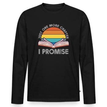Just One More Chapter I Promise Reading - Männer Premium Bio Langarmshirt - Schwarz - Vorne - Nico (187cm)