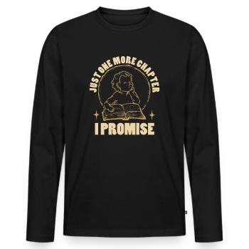 Just One More Chapter I Promise Reading - Männer Premium Bio Langarmshirt - Schwarz - Vorne - Nico (187cm)