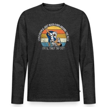 Certaines personnes ont juste besoin d’un combattant en cage câlin - T-shirt manches longues Premium bio Homme - anthracite chiné - Devant - Nico (187cm)