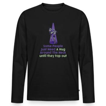 Certaines personnes ont juste besoin d’un combattant en cage câlin - T-shirt manches longues Premium bio Homme - noir - Devant - Nico (187cm)