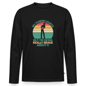 My Tummy Hurts But I'm Being Really Brave About It - Men's Premium Organic Long Sleeve Shirt - black - Front - Nico (187cm)
