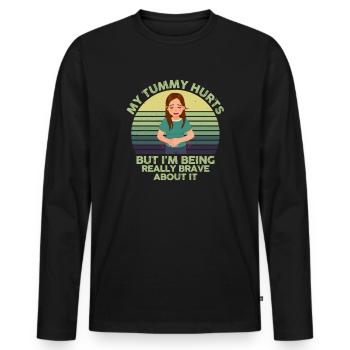 My Tummy Hurts But I'm Being Really Brave About It - Männer Premium Bio Langarmshirt - Schwarz - Vorne - Nico (187cm)