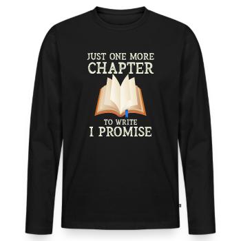 Just One More Chapter To Write I Promise Writing - Männer Premium Bio Langarmshirt - Schwarz - Vorne - Nico (187cm)