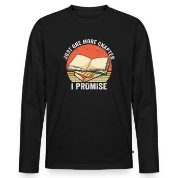 Just One More Chapter I Promise Reading - Männer Premium Bio Langarmshirt - Schwarz - Vorne - Nico (187cm)