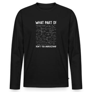 Quelle partie de Ne comprenez-vous pas - T-shirt manches longues Premium bio Homme - noir - Devant - Nico (187cm)