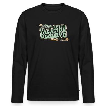 Haben Sie den Urlaub, den Sie verdienen - Männer Premium Bio Langarmshirt - Schwarz - Vorne - Nico (187cm)