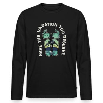 Haben Sie den Urlaub, den Sie verdienen - Männer Premium Bio Langarmshirt - Schwarz - Vorne - Nico (187cm)