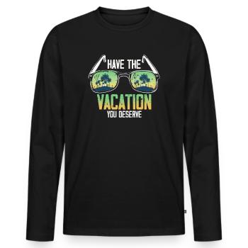 Haben Sie den Urlaub, den Sie verdienen - Männer Premium Bio Langarmshirt - Schwarz - Vorne - Nico (187cm)
