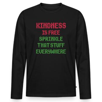 La gentillesse est gratuite, saupoudrez ce truc partout - T-shirt manches longues Premium bio Homme - noir - Devant - Nico (187cm)