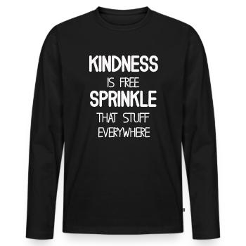 La gentillesse est gratuite, saupoudrez ce truc partout - T-shirt manches longues Premium bio Homme - noir - Devant - Nico (187cm)