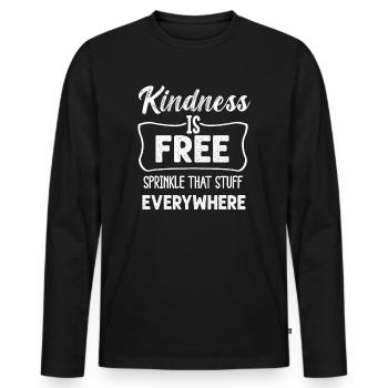 Kindness Is Free Sprinkle That Stuff Everywhere - Men's Premium Organic Long Sleeve Shirt - black - Front - Nico (187cm)