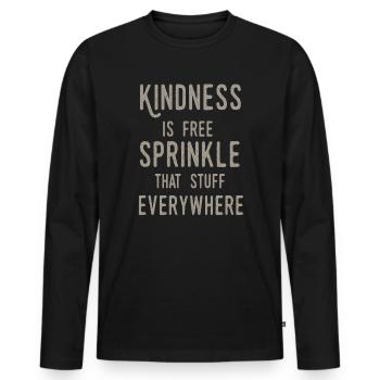 La gentillesse est gratuite, saupoudrez ce truc partout - T-shirt manches longues Premium bio Homme - noir - Devant - Nico (187cm)